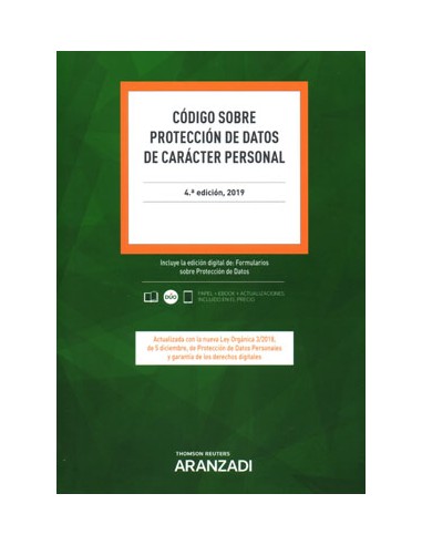 CODIGO SOBRE PROTECCION DE DATOS DE CARACTER PERSONAL 2019 4ª EDICION